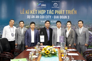 LỄ KÝ KẾT HỢP TÁC PHÁT TRIỂN DỰ ÁN KHU ĐÔ THỊ AN CỰU CITY – GIAI ĐOẠN 3
